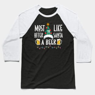 Most Likely To Offer Santa A Beer Funny Drinking Christmas Baseball T-Shirt